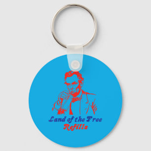 4th July Abe Lincoln Land Of The Refills Funny Keychain