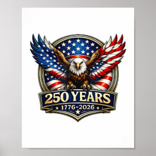4th July American Flag Eagle Vintage 250 Years 177 Poster