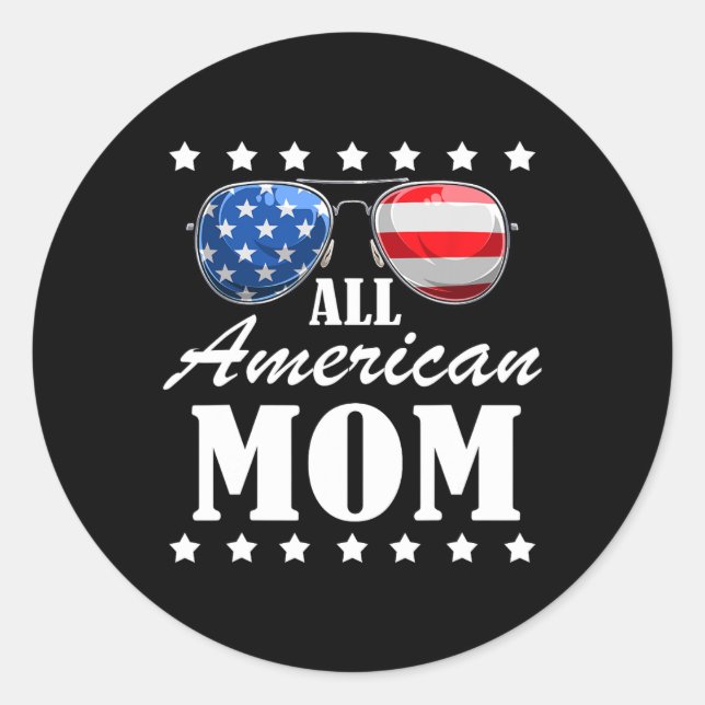 4th July American Mom Independence Day Patriot Usa Classic Round Sticker (Front)
