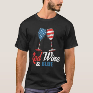 4th July Red Wine And Blue Patriotic T-Shirt