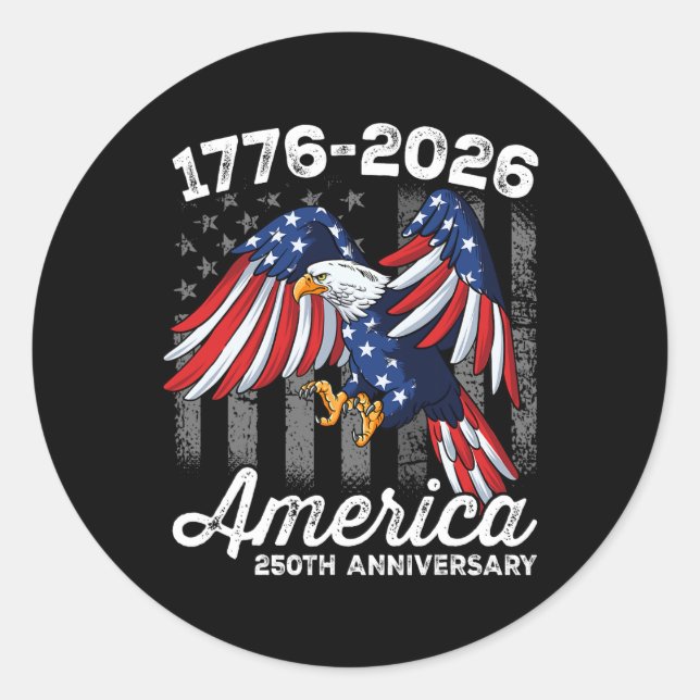 4th Of July 250 Year Anniversary 1776-2026  Classic Round Sticker (Front)