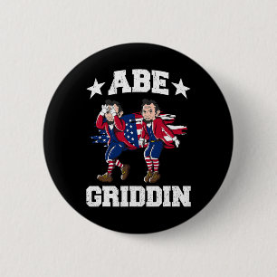 4th Of July Abraham Lincoln Griddy Abe Griddin 2 Inch Round Button