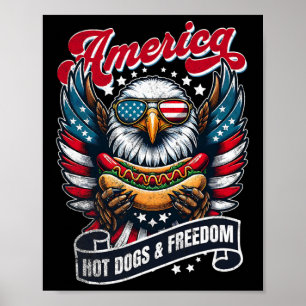 4th Of July America Hot Dogs And Freedom Eagle Pat Poster