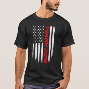 4th Of July American Flag Nurse Midwife Men Women T-Shirt