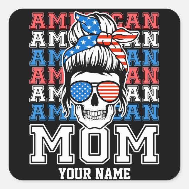 4th of July American Mom Patriotic Personalized Square Sticker (Front)