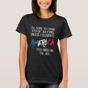 4th Of July Bbq I Celebrate America Funny Barbecue T-Shirt