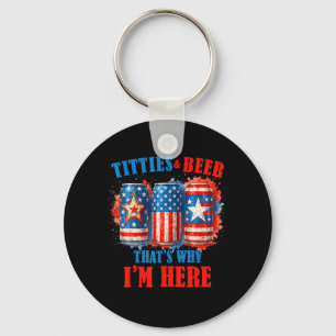 4th Of July Beer Drinking American Beer Im Here Keychain