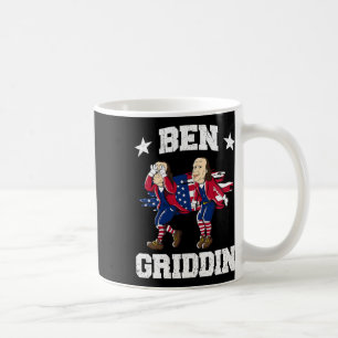 4th Of July Benjamin Franklin Griddy Ben Griddin 1 Coffee Mug