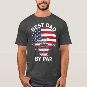 4th Of July Best Dad By Par Disc Golf Tee Men Fath