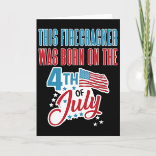 4th Of July Birthday Firecracker Born On Fourth Card