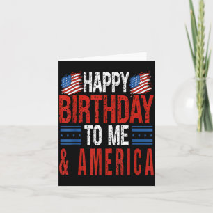 4th of July Birthday Happy Birthday to America Card