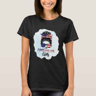 4th of July Bleached Daughter USA All American Gir T-Shirt