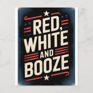 4th of July Booze Party   Red White and Booze Flyer