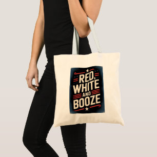 4th of July Booze Party Red White and Booze Tote Bag