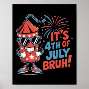 4th Of July Bruh Boys Kids Funny Firecracker Fourt Poster