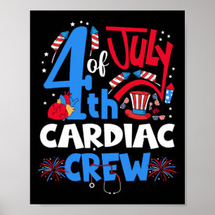 4th Of July Cardiac Crew Cardiac Nurse Happy 4th O Poster