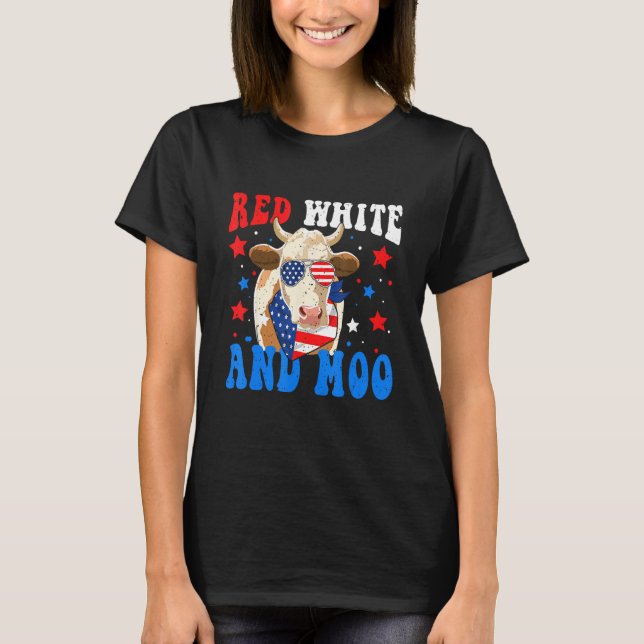 4th of July  Cow Red White and Moo T-Shirt (Front)