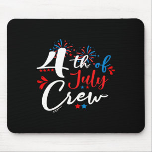 4th Of July Crew Fireworks Independence Day Family Mouse Pad