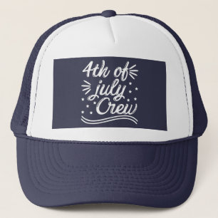4th Of July Crew Trucker Hat