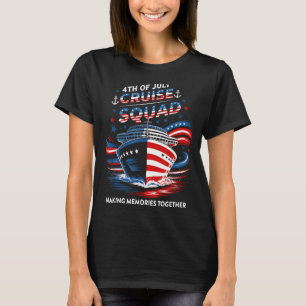 4th Of July Cruise Squad Making Memories Together T-Shirt