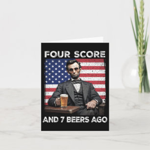 4th Of July Drinking Beer Patriot Four Score And 7 Card