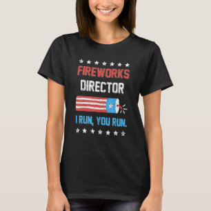 4th Of July Fireworks Director I Run You Run Kids  T-Shirt