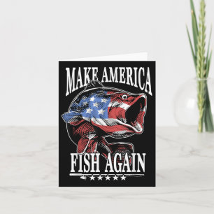 4th Of July Fishing _ Make America Fish Again Usa  Card
