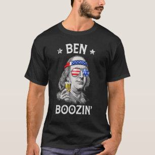 4th Of July For Men Ben Drankin Ben Franklin Booz T-Shirt