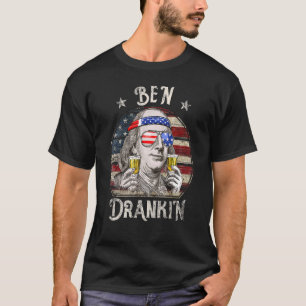 4th Of July  For Men Ben Drankin Benjamin Franklin T-Shirt