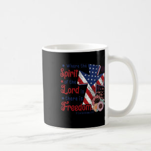 4th Of July Freedom Where Spirit Of The Lord Is Coffee Mug