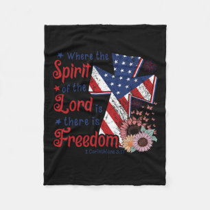 4th Of July Freedom Where Spirit Of The Lord Is  Fleece Blanket