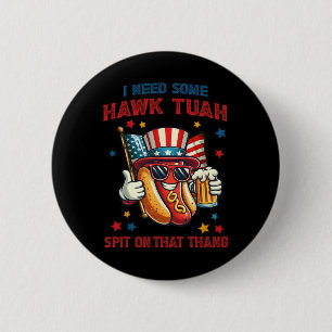 4th Of July Funny Hot Dog Usa Flag I Need Some Haw 2 Inch Round Button