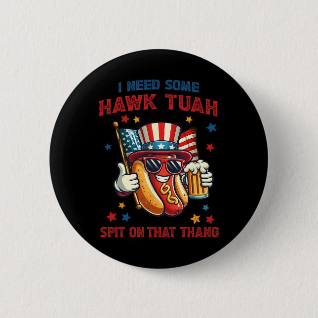 4th Of July Funny Hot Dog Usa Flag I Need Some Haw 2 Inch Round Button (Front)