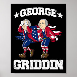 4th Of July George Washington Griddy George Griddi Poster
