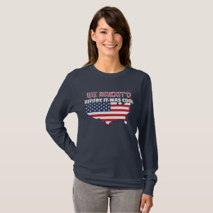 4th of July Gift We Brexit'd Before It Was Cool Fu T-Shirt