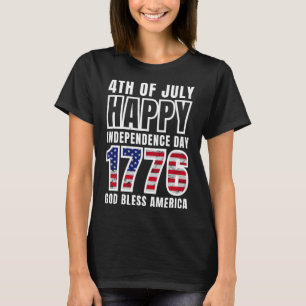 4th Of July Happy Independence Day 1776 God Bless T-Shirt
