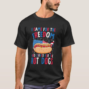 4th Of July I Came For The Freedom USA Funny Ameri T-Shirt