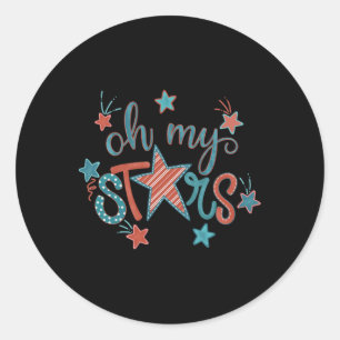 4th Of July Independence Day Oh My Stars For Women Classic Round Sticker
