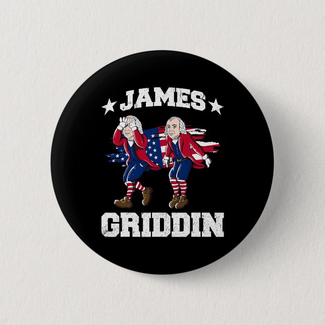 4th Of July James Madison Griddy James Griddin 1  2 Inch Round Button (Front)