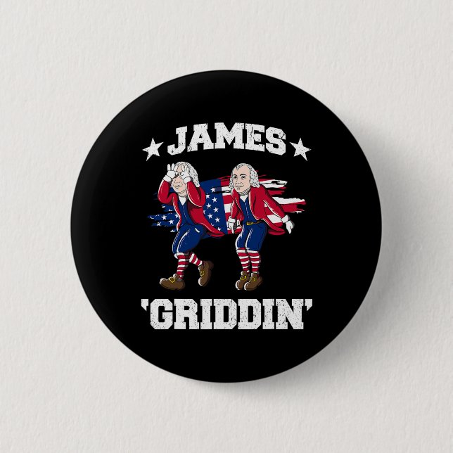 4th Of July James Madison Griddy James Griddin  2 Inch Round Button (Front)