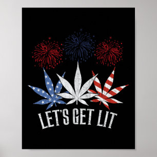 4th Of July Let's Get Lit Weed American Flag Poster