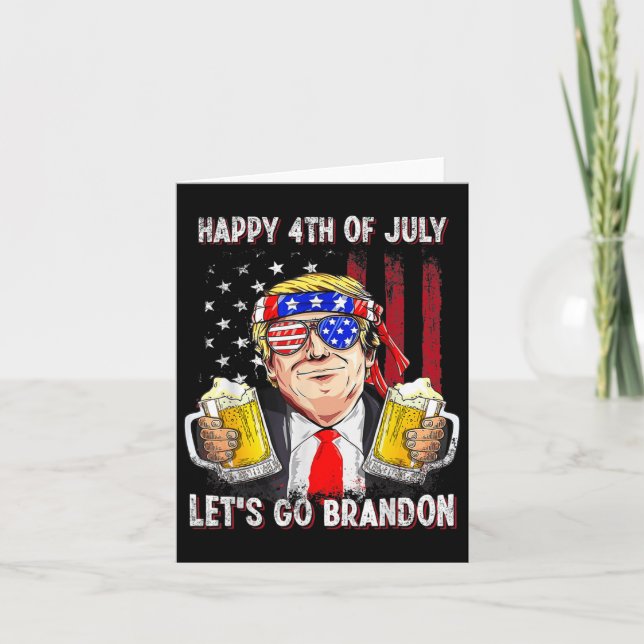 4th Of July Let's Go Beer Brandon Trump Beer Ameri Card (Front)