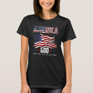 4th of July Men Women America God Shed His Grace o T-Shirt