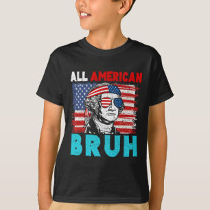 4th Of July Patriotic Kids All American Bruh Teen T-Shirt