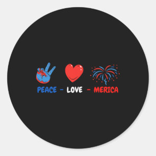 4th Of July Peace Love Merica  Classic Round Sticker
