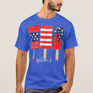 4th of July Popsicle Red White& Cool American Flag T-Shirt