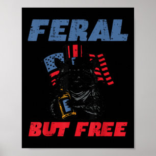 4th Of July Raccoon Feral But Free Funny Patriot M Poster