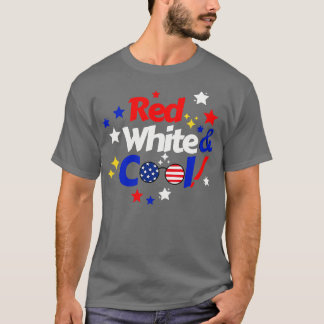 4th Of July Red White And Cool 1 T-Shirt
