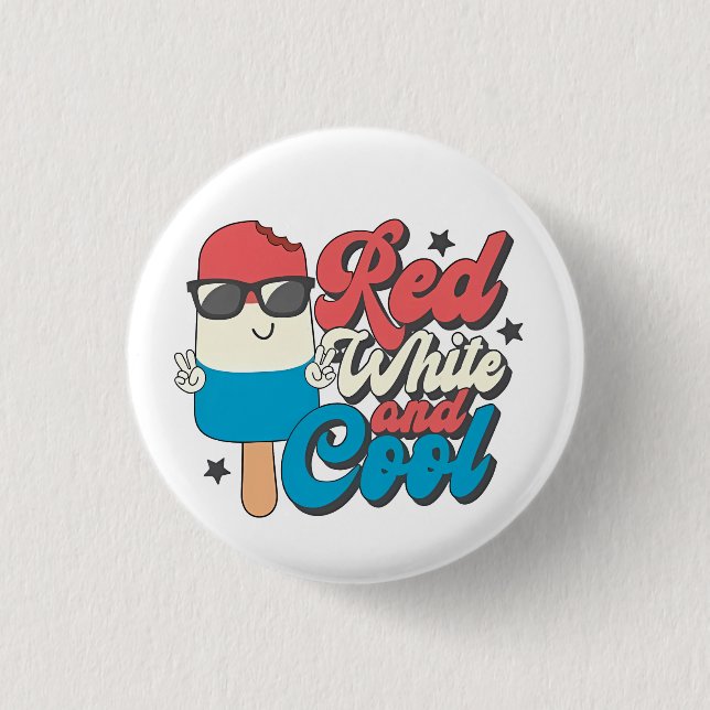 4th Of July Red White And Cool Popsicles  1 Inch Round Button (Front)