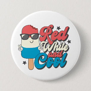 4th Of July Red White And Cool Popsicles 3 Inch Round Button